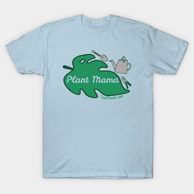 Plant Mama T-Shirt by quelparish